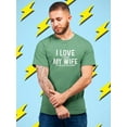 thumbnail image 2 of Love It When My Wife... T-Shirt Men -Smartprints Designs, Male Medium, 2 of 4