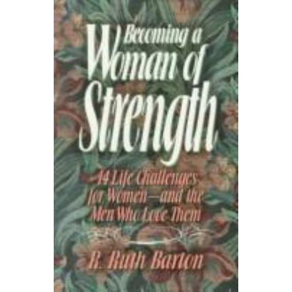 Pre-Owned Becoming a woman of strength (Paperback) 0877880638 9780877880639