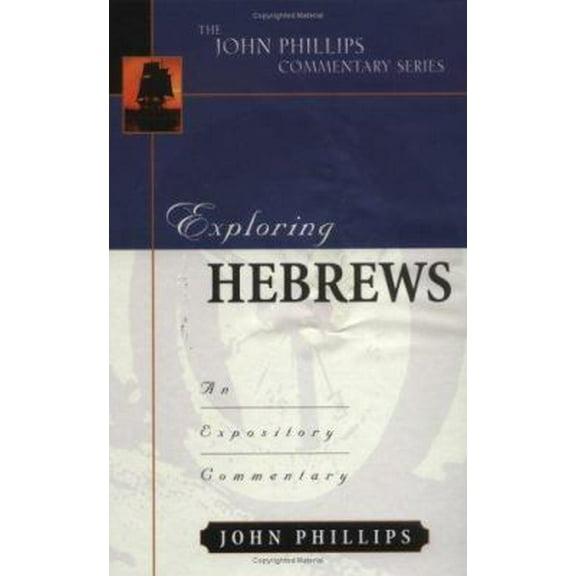 Pre-Owned Exploring Hebrews: An Expository Commentary (Hardcover) 0825434807 9780825434808