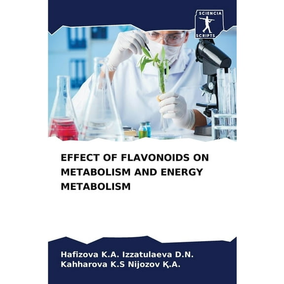 Effect of Flavonoids on Metabolism and Energy Metabolism, (Paperback)