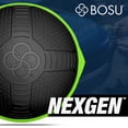 thumbnail image 2 of Bosu NEXGEN Balance Strength Trainer, Home Gym Workout Equipment, 26", Black, 2 of 9