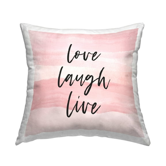 Stupell Industries Love Laugh Live Pink Causal Calligraphy Design by Martina Pavlova Throw Pillow