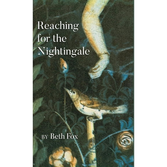 Reaching for the Nightingale, (Hardcover)