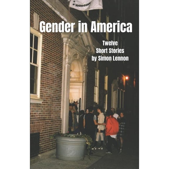 Gender in America: Twelve Short Stories