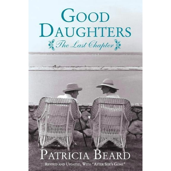 Good Daughters: The Last Chapter, (Paperback)