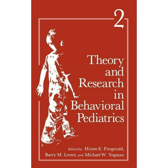 Theory and Research in Behavioral Pediatrics: Volume 2, (Hardcover)