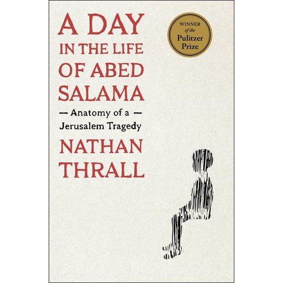 Pre-Owned A Day in the Life of Abed Salama: Anatomy of a Jerusalem Tragedy (Hardcover) 1250854970 9781250854971
