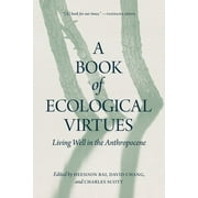 A Book of Ecological Virtues (Paperback)