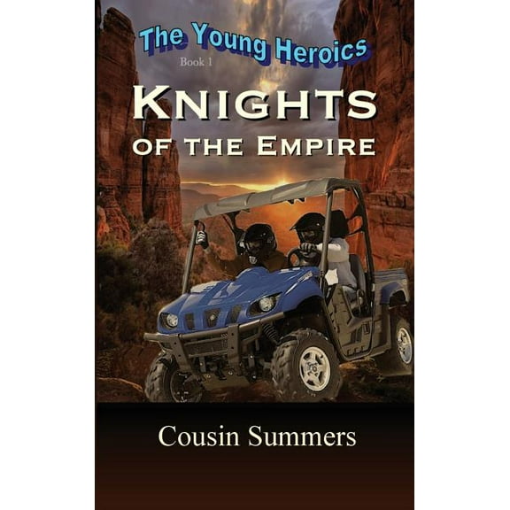 Young Heroics KNIGHTS of the Empire, Book 1, (Hardcover)