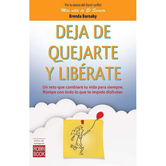 Éxitos de Autoayuda: Deja de quejarte y libérate (Paperback)