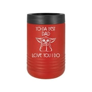 Yo-Da Best Dad Love You I Do - Engraved Can Bottle Beverage Holder Cup Unique Funny Birthday Gift Graduation Gifts for Women Fathers Day Dad Papa Pops best buckin Star Wars Yoda (Bev, Red)