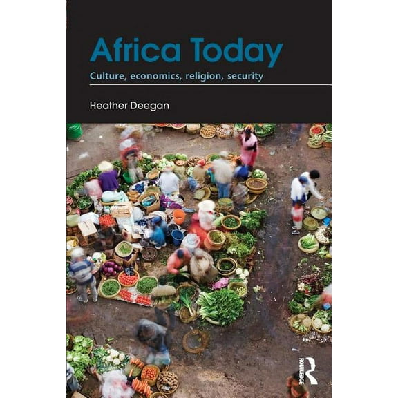 Africa Today: Culture, Economics, Religion, Security, (Paperback)