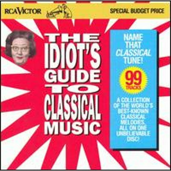 The Idiot's Guide to Classical Music (CD) by Various Artists