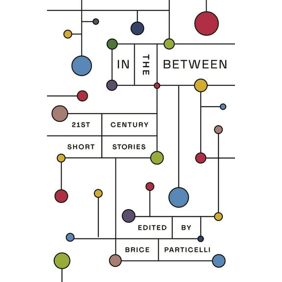 In the Between: 21st Century Short Stories (Paperback)