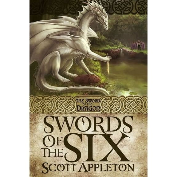 The Sword of the Dragon: Swords of the Six (Series #1) (Paperback)