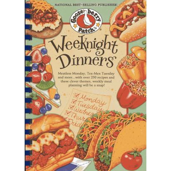 Pre-Owned Weeknight Dinners: Meatless Monday, Tex-Mex Tuesday and More...with Over 250 Recipes and These Clever Themes, Weekly Meal Planning Will B (Hardcover) 1620930080 9781620930083