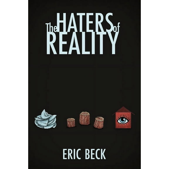 The Haters of Reality (Paperback)