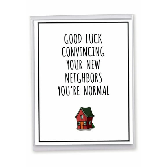 NobleWorks Big Funny New Home Greeting Card (Neighbor) 8.5 x 11 Inch with Envelope (1 Pack) Big, Jumbo Housewarming New Neighbors J9298NHG
