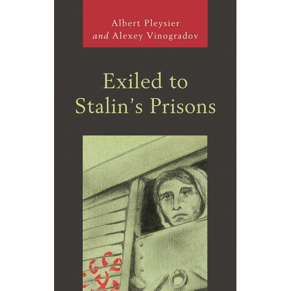 Exiled to Stalin's Prisons, (Paperback)