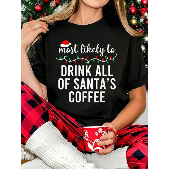 100% Cotton Women T-Shirt Funny Most Likely To Christmas Shirt Matching Family Pajamas Funny T-Shirt