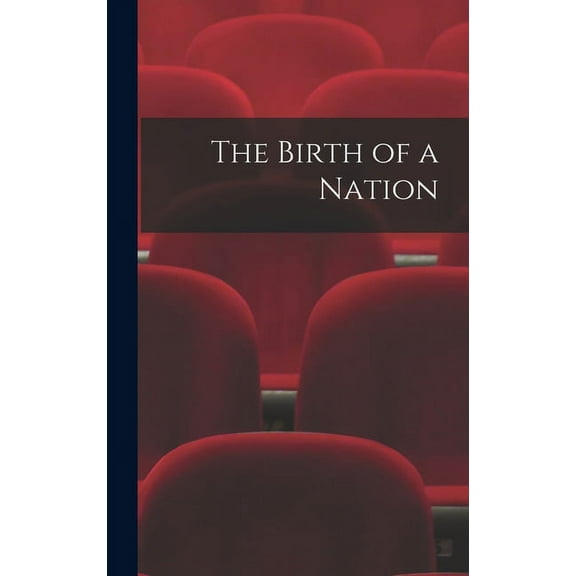 The Birth of a Nation (Hardcover)