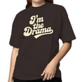 thumbnail image 2 of Smartprints I'm the Drama Retro Bold Typography Women's T-shirt Dark Chocolate, Cotton, S, 2 of 4