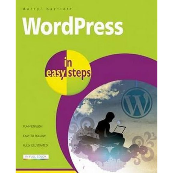 Pre-Owned Wordpress in Easy Steps: Web Development for Beginners - Covers Wordpress 4 (Paperback) 1840786345 9781840786347