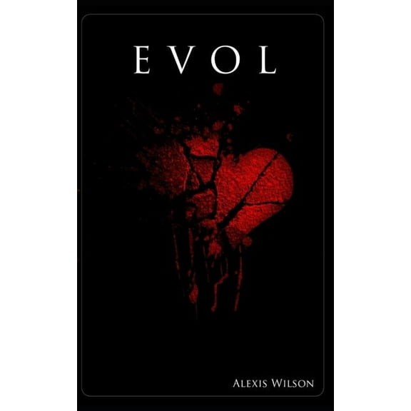 Evol (Paperback) by Alexis Mari Wilson