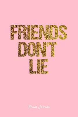 friend journal dot grid journal  friends don't lie