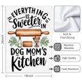 thumbnail image 3 of 2 Pcs Funny Kitchen Towels,Everything Is Sweeter in Dog Moms Kitchen Microfiber Dish Towels,Kitchen Tea Towels,Kitchen Towel Set (18" X 26"), 3 of 3