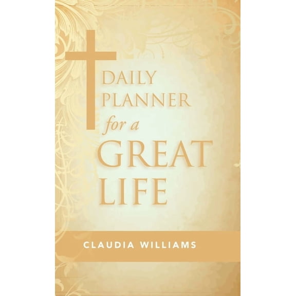 Daily Planner for a Great Life