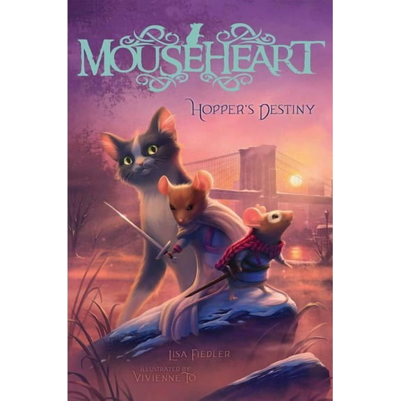 Mouseheart: Hopper's Destiny (Series #2) (Hardcover)