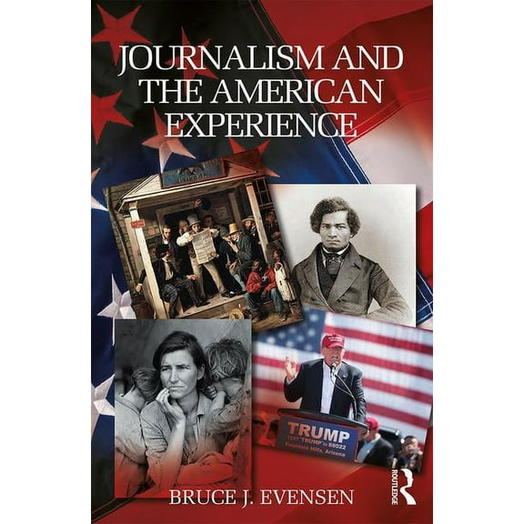 Journalism and the American Experience, (Paperback)