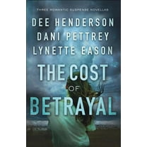 The Cost of Betrayal: Three Romantic Suspense Novellas, (Paperback)