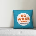 thumbnail image 3 of Creative Products No Wake Zone 16x16 Spun Poly Pillow, 3 of 3