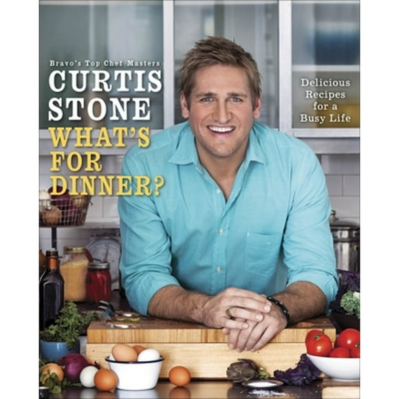 Pre-Owned What's for Dinner?: Delicious Recipes for a Busy Life: A Cookbook (Hardcover 9780345542526) by Curtis Stone