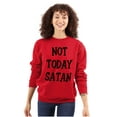 thumbnail image 3 of Not Today Satan Funny Christian Unisex Plus Fleece Graphic Sweatshirt Brisco Brands 2X, 3 of 5