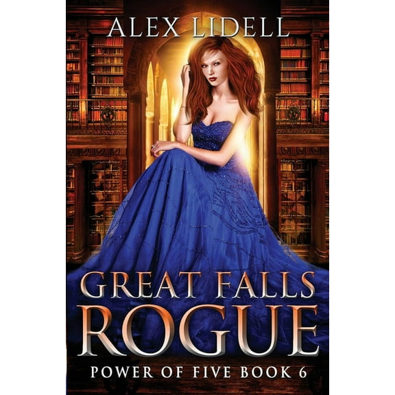 Great Falls Rogue: Power of Five Collection Book 6, (Paperback)