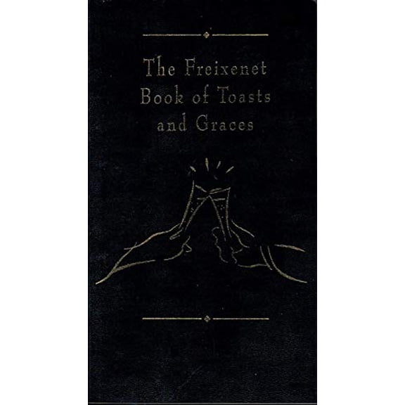 Pre-Owned The Freixenet Book of Toasts and Graces Paperback
