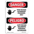 thumbnail image 1 of SignMission OS-DS-D-57-VS-1340 OSHA Danger Sign - High Voltage Authorized Personnel Bilingual, 1 of 1
