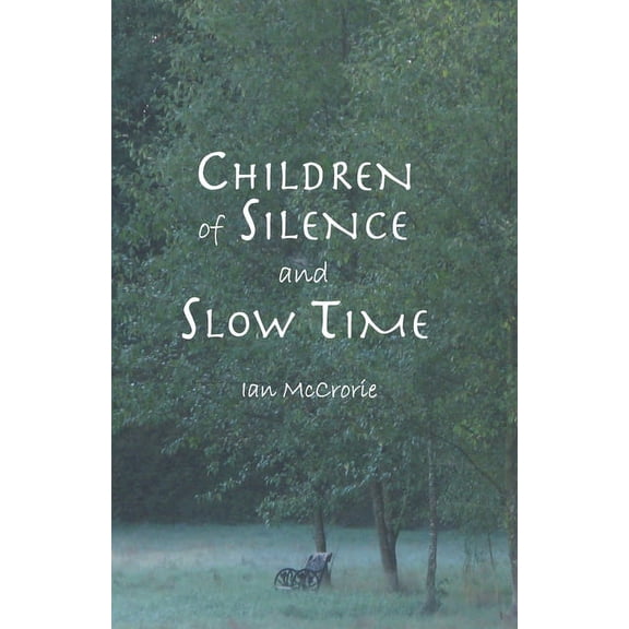 Children of Silence and Slow Time (Paperback)