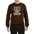 thumbnail image 2 of My Favorite People Call Me Dad Family Husband Daddy Granpa Fathers Day Gift | Mens Father's Day Crewneck Graphic Sweatshirt, Brown, 3XL, 2 of 4