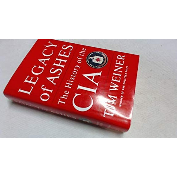 Pre-Owned Legacy of Ashes: The History of the CIA (Hardcover) 038551445X 9780385514453