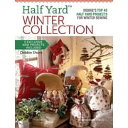 Half YardTM Winter Collection: Debbie'S Top 40 Half Yard Projects for Winter Sewing (Paperback) by Debbie Shore