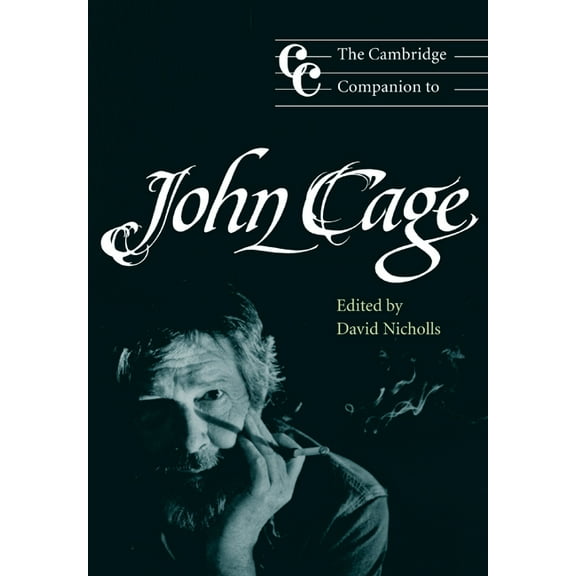 Cambridge Companions to Music The Cambridge Companion to John Cage, (Paperback)
