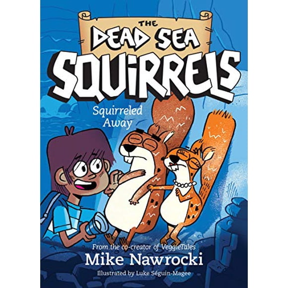 Squirreled Away (The Dead Sea Squirrels)