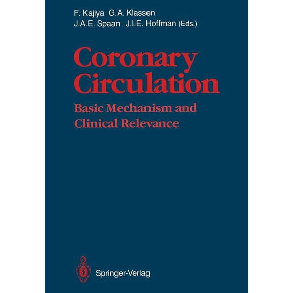 Coronary Circulation: Basic Mechanism and Clinical Relevance, (Paperback)
