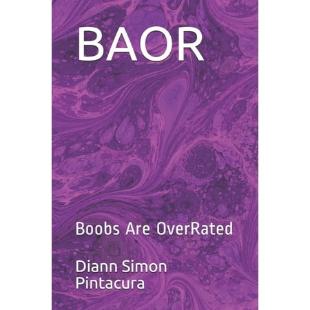 BAOR: Boobs Are OverRated (Paperback)