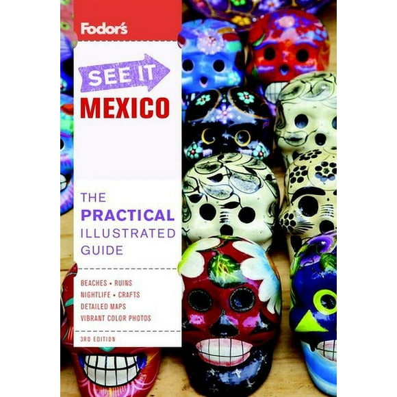 Pre-Owned Fodor's See It Mexico, 3rd Edition (Paperback) 0891419292 9780891419297