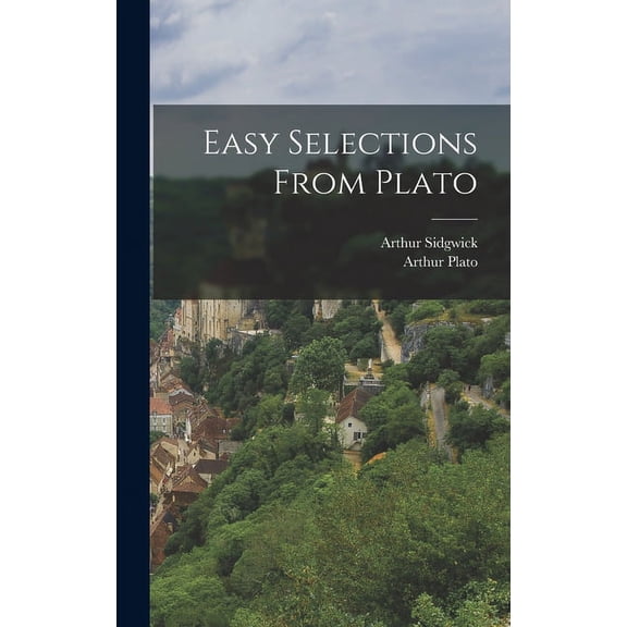 Easy Selections from Plato (Hardcover)
